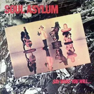 Pochette de Say What You Will... Everything Can Happen de Soul Asylum