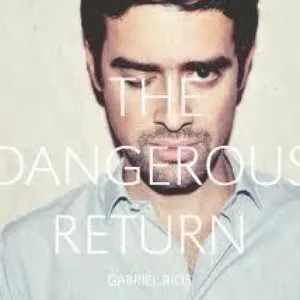 Pochette de The Dangerous Return de Gabriel Ríos