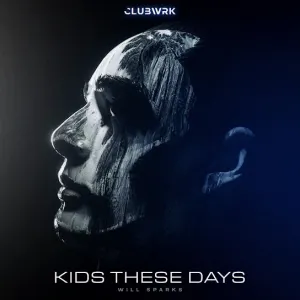 Pochette de Kids These Days de Will Sparks