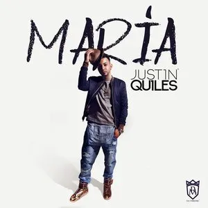Pochette de María de Justin Quiles