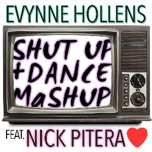 Pochette de Shut Up and Dance Mashup de Evynne Hollens