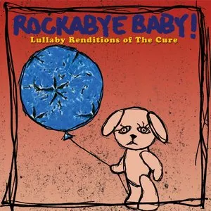 Pochette de Lullaby Renditions of The Cure de Rockabye Baby!