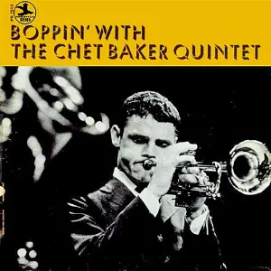 Pochette de Boppin’ With the Chet Baker Quintet de Chet Baker Quintet
