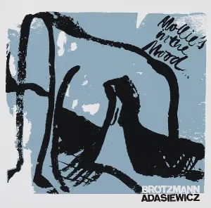 Pochette de Mollie's in the Mood de Peter Brötzmann