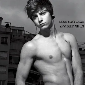 Pochette de Shawn Eruptin With Cum de Grant MacDonald