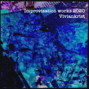 Pochette de Improvisation Works 2020 de Viviankrist