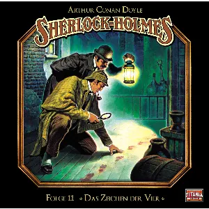 Pochette de Sherlock Holmes, Folge 11: Das Zeichen der Vier de Sir Arthur Conan Doyle - Marc Gruppe