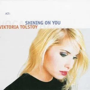 Pochette de Shining on You de Viktoria Tolstoy
