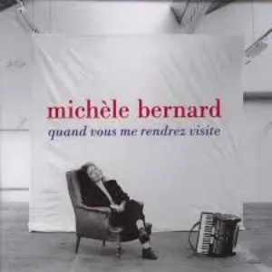 Pochette de Quand vous me rendrez visite de Michèle Bernard