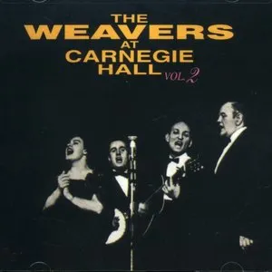 Pochette de The Weavers at Carnegie Hall, Volume 2 de The Weavers