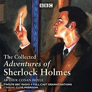 Pochette de The Collected Adventures of Sherlock Holmes de Sir Arthur Conan Doyle - Clive Merrison