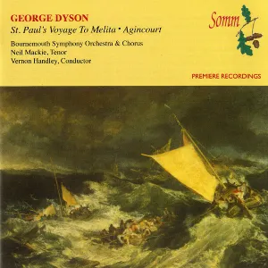 Pochette de St. Paul's Voyage to Melita / Agincourt de Vernon Handley - Sir George Dyson - Bournemouth Symphony Orchestra - Bournemouth Symphony Chorus