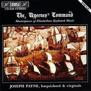 Pochette de The Queenes Command: Masterpieces of Elizabethan Keyboard Music de Joseph Payne
