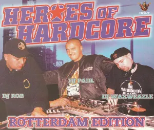 Pochette Heroes Of Hardcore - Rotterdam Edition