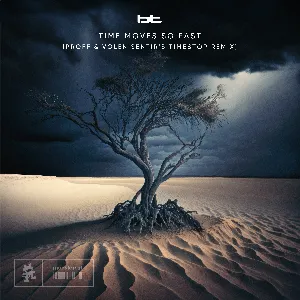 Pochette de Time Moves So Fast (PROFF & Volen Sentir's Timestop remix) de BT