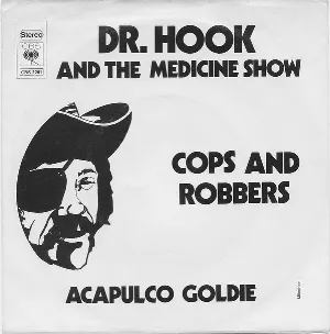 Pochette de Cops and Robbers / Acapulco Goldie de Dr. Hook