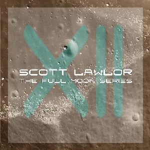 Pochette de The Full Moon Series, Volume 12 - December The Full Long Nights Moon de Scott Lawlor