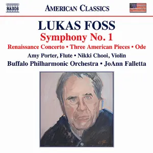 Pochette de Symphony no. 1 / Renaissance Concerto / Three American Pieces / Ode de Lukas Foss - Buffalo Philharmonic Orchestra - JoAnn Falletta