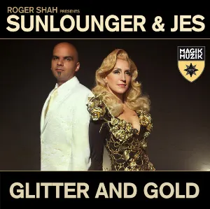 Pochette de Glitter and Gold de JES - Sunlounger - Roger Shah