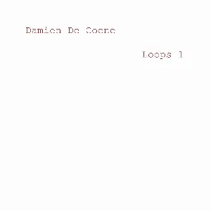 Pochette de Loops 1 de Damien De Coene