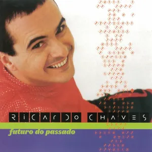 Pochette de Futuro do Passado de Ricardo Chaves