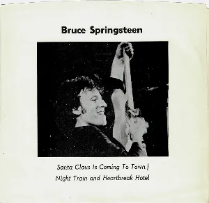Pochette de Santa Claus Is Coming to Town / Night Train / Heartbreak Hotel de Bruce Springsteen