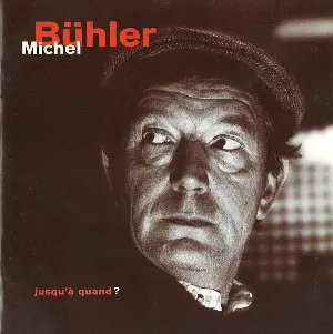 Pochette de Jusqu'à quand ? de Michel Bühler