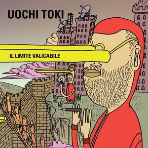 Pochette de Il limite valicabile de Uochi Toki