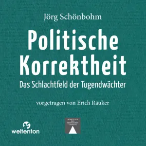 Pochette de Politische Korrektheit: Das Schlachtfeld der Tugendwächter de Erich Räuker