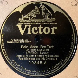 Pochette de Pale Moon / Fox Trot Classique de Paul Whiteman and His Orchestra