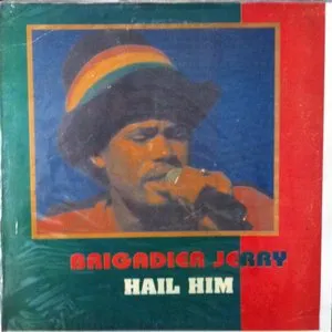 Pochette de Hail Him de Brigadier Jerry