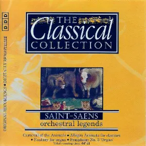 Pochette The Classical Collection 20: Saint-Saëns: Orchestral Legends