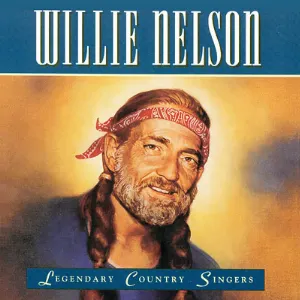 Pochette Legendary Country Singers: Willie Nelson
