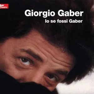 Pochette de Io se fossi Gaber de Giorgio Gaber