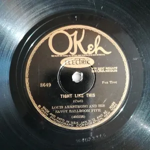 Pochette de Tight Like This / Heah Me Talkin’ To Ya? de Louis Armstrong & His Orchestra