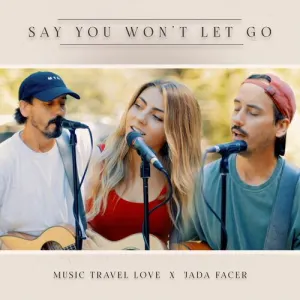 Pochette de Say You Won't Let Go (Acoustic) de Jada Facer