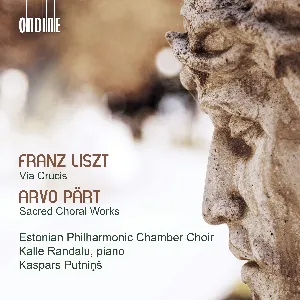 Pochette Liszt: Via crucis / Pärt: Sacred Choral Works