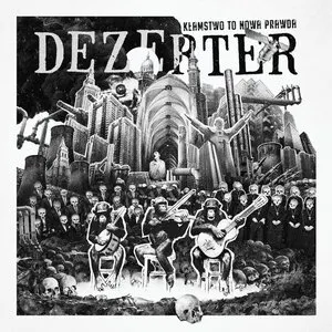Pochette de Kłamstwo to nowa prawda de Dezerter