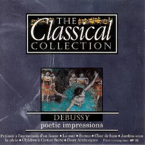 Pochette The Classical Collection 11: Debussy: Poetic Impressions