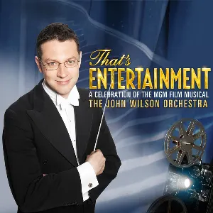Pochette de That's Entertainment - A Celebration of the MGM Film Music de John Wilson