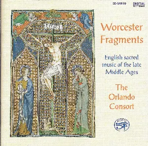 Pochette de Worcester Fragments: English Sacred Music of the Late Middle Ages de Orlando Consort