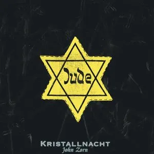 Pochette de Kristallnacht de John Zorn