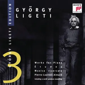 Pochette Ligeti Edition 3: Works for Piano: Études / Musica ricercata