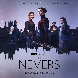 Pochette de The Nevers: Season 1 (Soundtrack from the HBO® Original Series) de Mark Isham