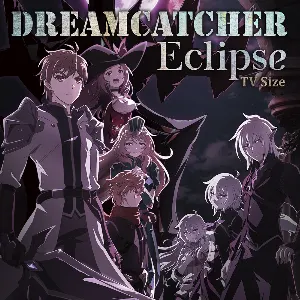 Pochette de Eclipse (TV Size) de Dreamcatcher