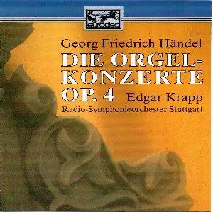 Pochette Die Orgelkonzerte Op. 4