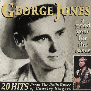 Pochette A Good Year for the Roses: 20 Hits From the Rolls Royce of Country Singers