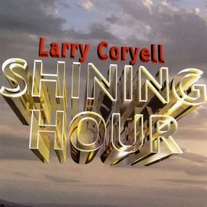 Pochette de Shining Hour de Larry Coryell