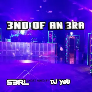 Pochette de 3nd Of An 3ra (ghosted by DJYou) de S3RL