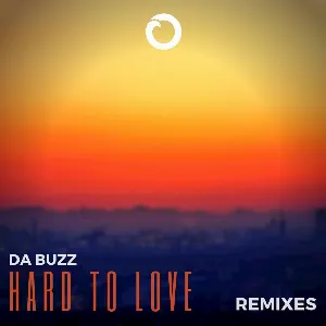 Pochette de Hard To Love de Da Buzz
